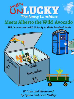 cover image of Unlucky Meets Alberto the Wild Avocado